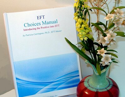 EFT Choices Method Manual, by Dr. Patricia Carrington