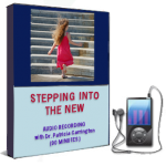 Stepping Into the New - Audio Recording Product by Dr. Patricia Carrington